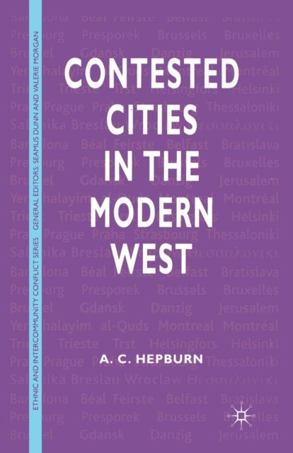 Contested Cities in the Modern West