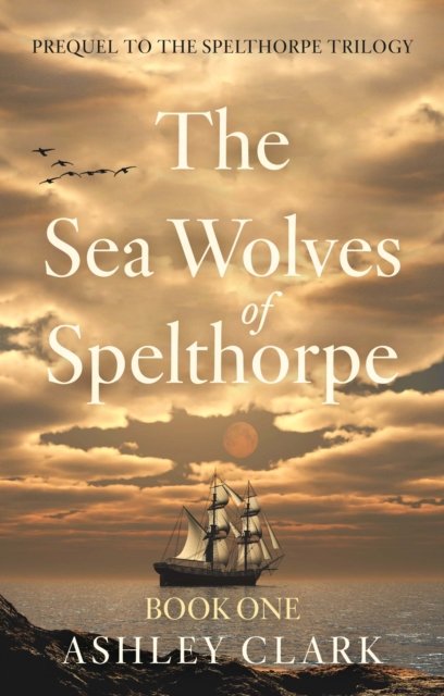 The Sea Wolves of Spelthorpe
