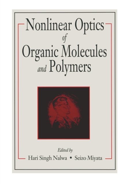 Nonlinear Optics of Organic Molecules and Polymers