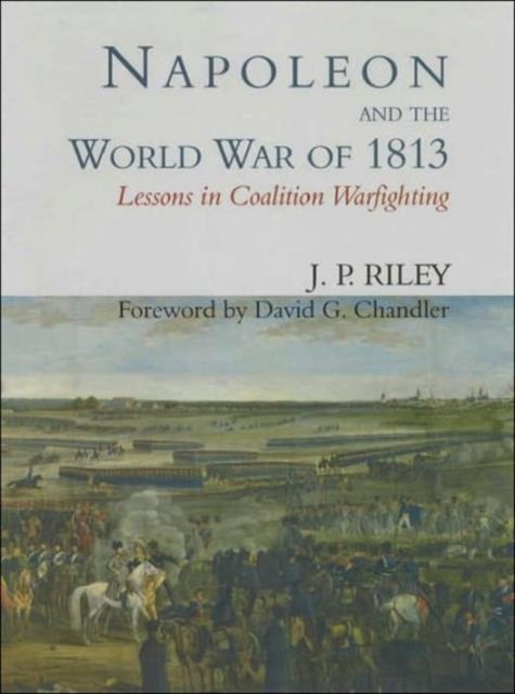 Napoleon and the World War of 1813