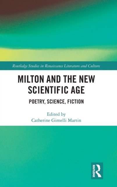 Milton and the New Scientific Age