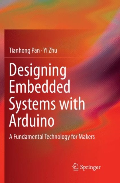 Designing Embedded Systems with Arduino