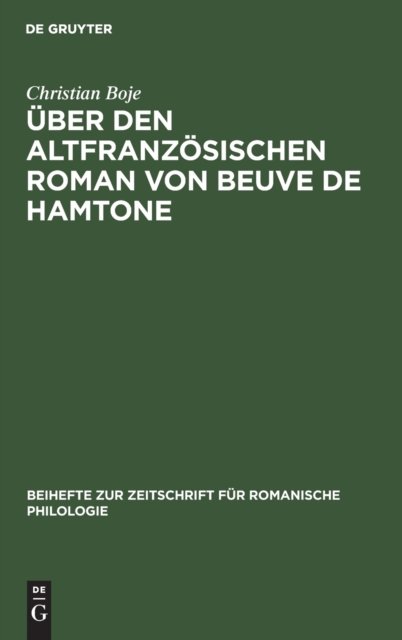 Über Den Altfranzösischen Roman Von Beuve De Hamtone