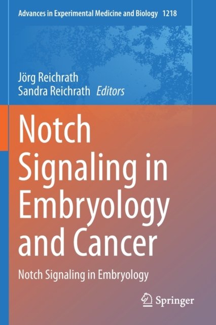 Notch Signaling in Embryology and Cancer