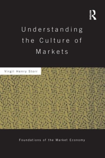 Understanding the Culture of Markets