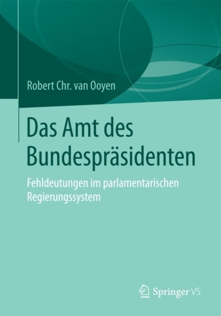 Das Amt des Bundesprasidenten
