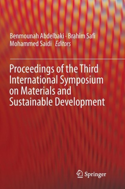 Proceedings of the Third International Symposium on Materials and Sustainable Development