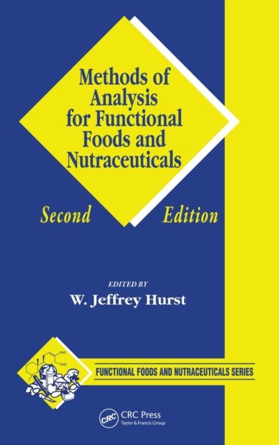Methods of Analysis for Functional Foods And Nutraceuticals