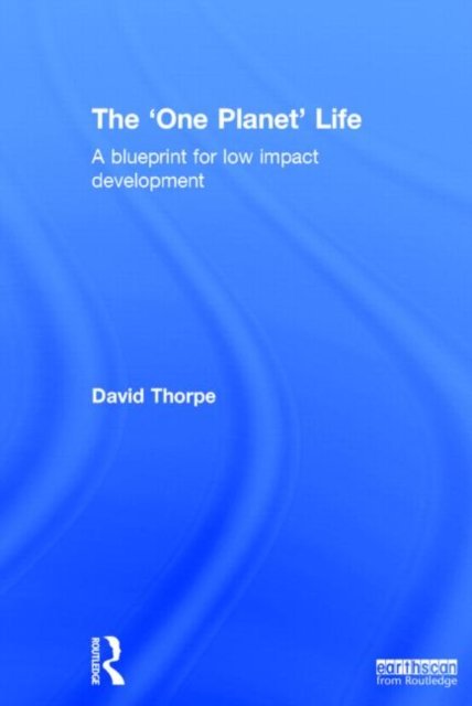 The ''One Planet'' Life