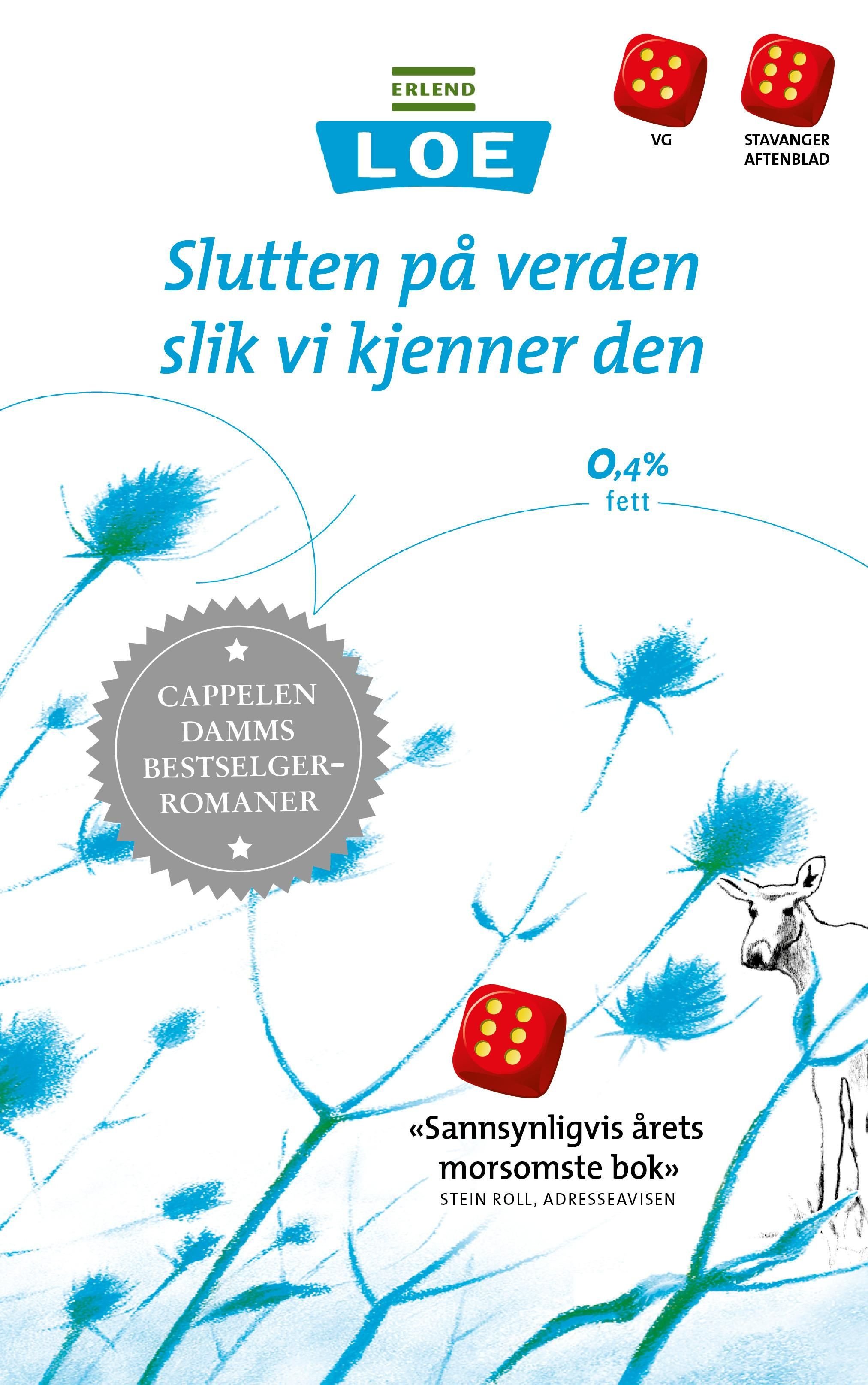 Slutten på verden slik vi kjenner den av Erlend Loe