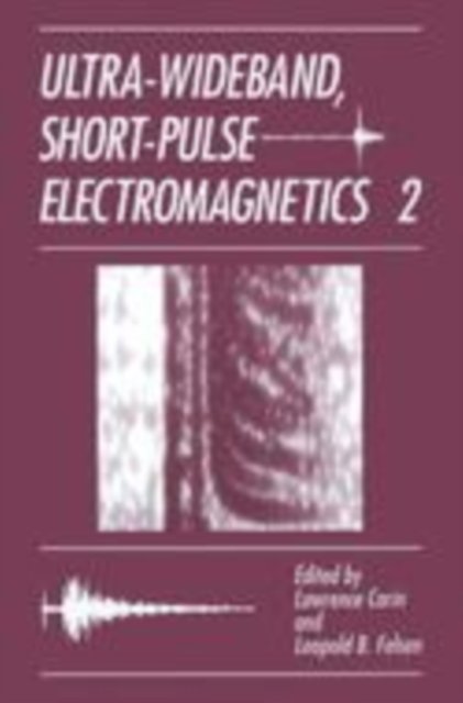 Ultra-Wideband, Short-Pulse Electromagnetics 2