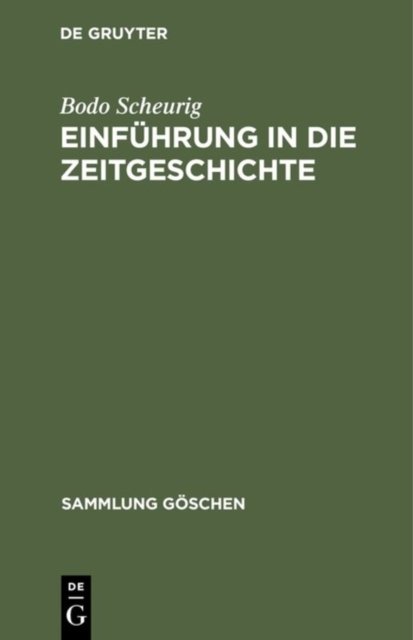 Einfuhrung in die Zeitgeschichte