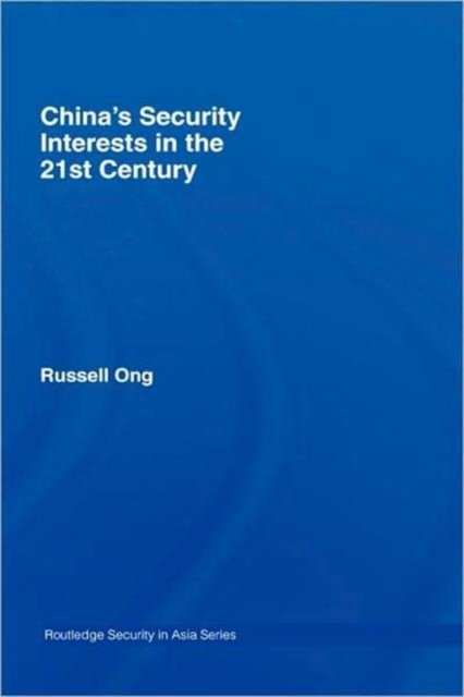 China''s Security Interests in the 21st Century