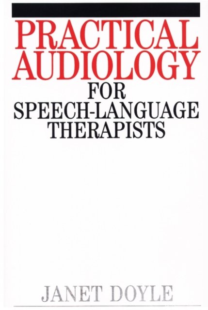 Practical Audiology for Speech