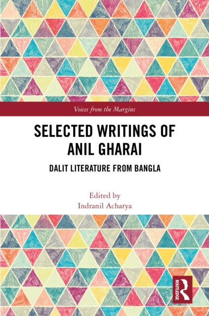 Selected Writings of Anil Gharai