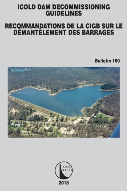 ICOLD Dam Decommissioning - Guidelines