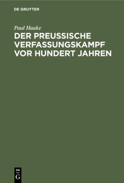 preußische Verfassungskampf vor hundert Jahren