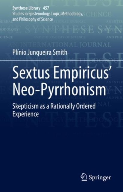 Sextus Empiricus'' Neo-Pyrrhonism