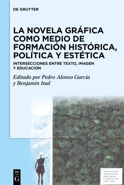 La Novela Grafica Como Medio de Formacion Historica, Politica Y Estetica