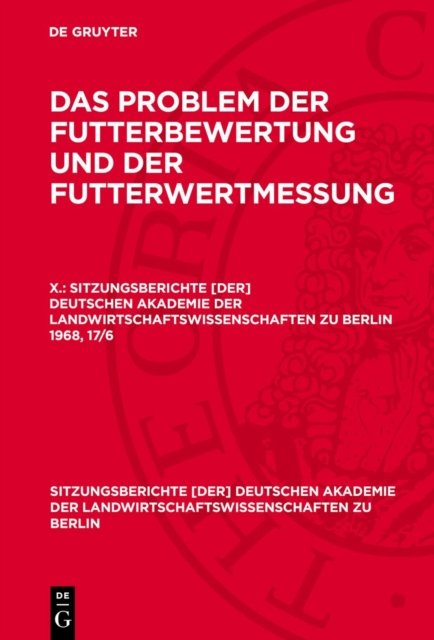 Das Problem Der Futterbewertung Und Der Futterwertmessung. X.