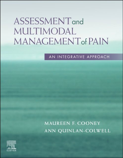 Assessment and Multimodal Management of Pain