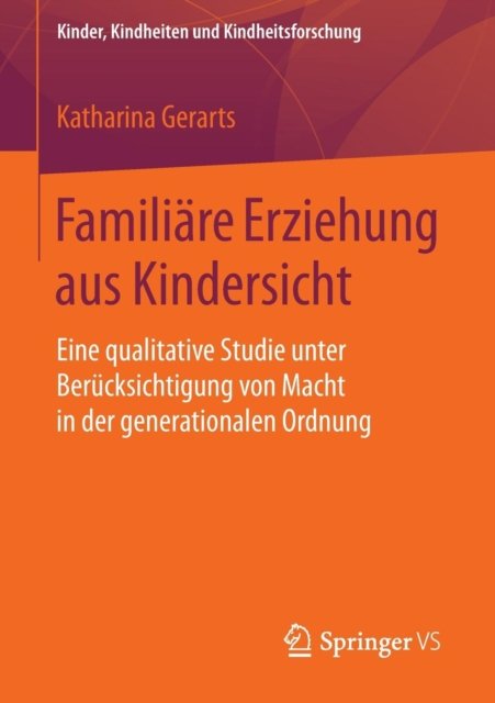 Familiare Erziehung aus Kindersicht