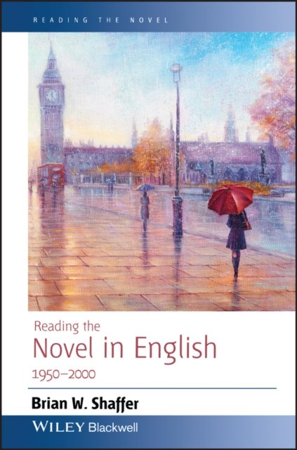 Reading the Novel in English 1950 – 2000