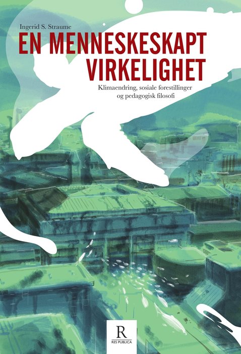 En menneskeskapt virkelighet