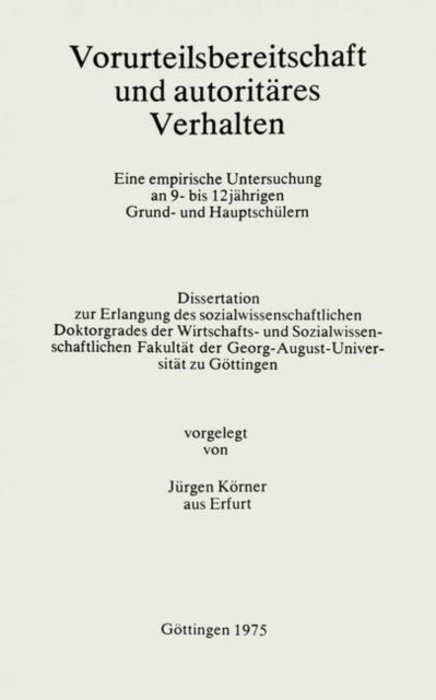 Vorurteilsbereitschaft und autoritares Verhalten