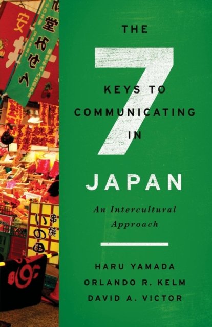 The Seven Keys to Communicating in Japan