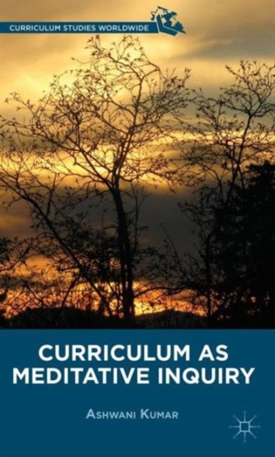 Curriculum as Meditative Inquiry