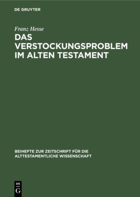 Das Verstockungsproblem Im Alten Testament