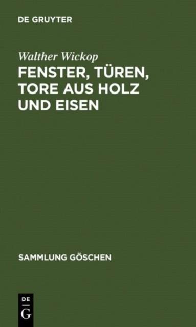 Fenster, Turen, Tore aus Holz und Eisen