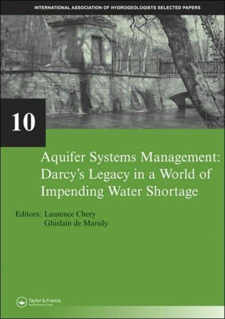 Aquifer Systems Management: Darcy''s Legacy in a World of Impending Water Shortage