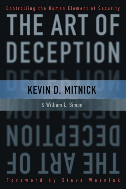 The Art of Deception – Controlling the Human Element of Security