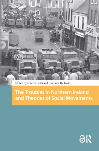 The Troubles in Northern Ireland and Theories of Social Movements