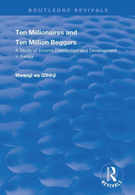 Ten Millionaires and Ten Million Beggars