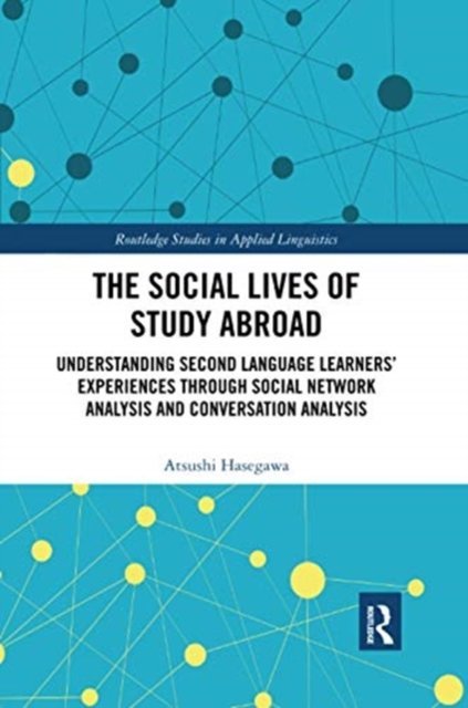 The Social Lives of Study Abroad