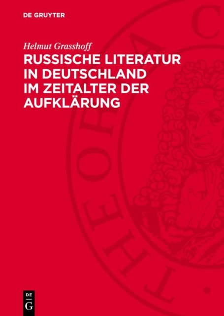 Russische Literatur in Deutschland im Zeitalter der Aufklärung