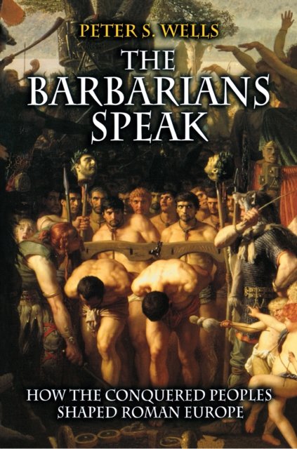 The Barbarians Speak