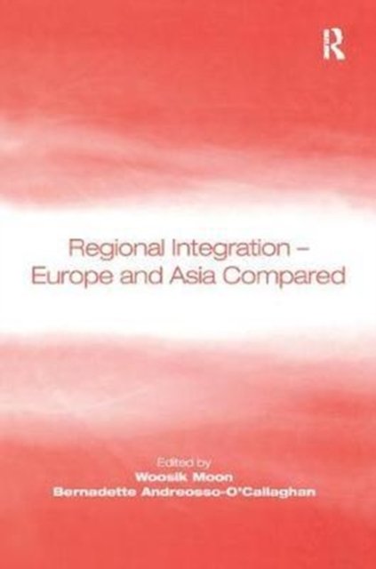 Regional Integration – Europe and Asia Compared