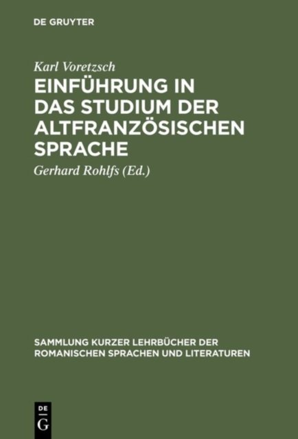 Einfuhrung in das Studium der altfranzosischen Sprache