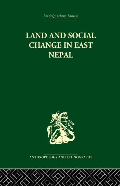 Land and Social Change in East Nepal