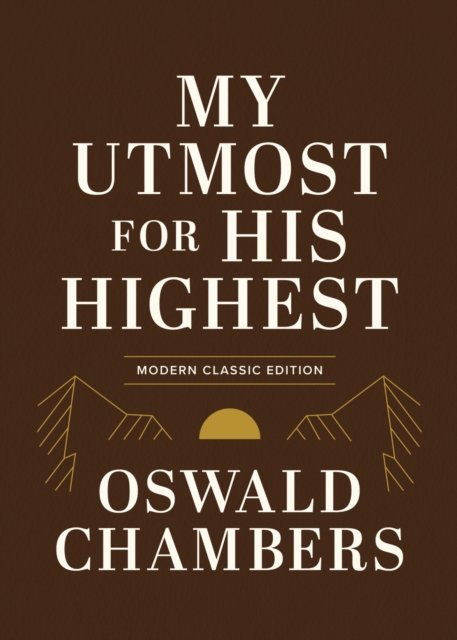 My Utmost for His Highest