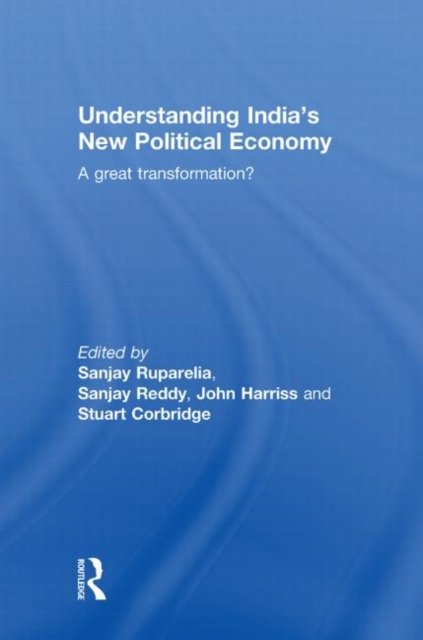 Understanding India's New Political Economy