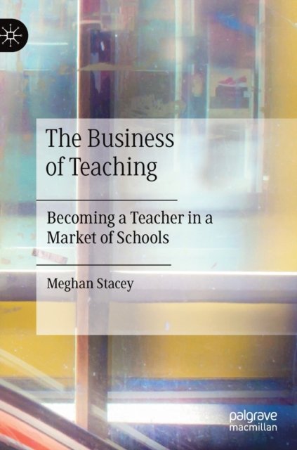 The Business of Teaching