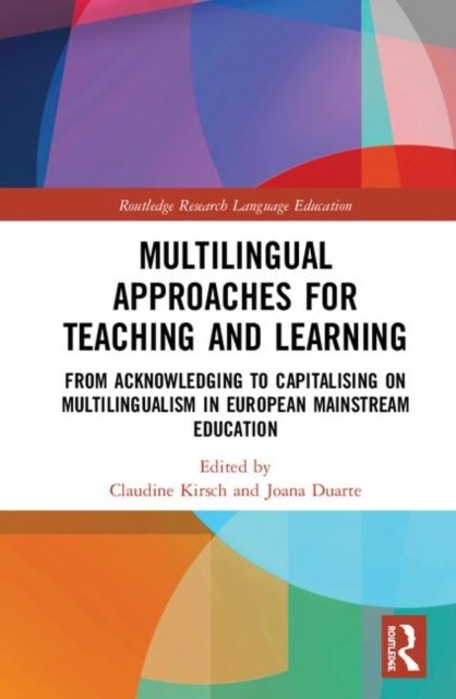 Multilingual Approaches for Teaching and Learning