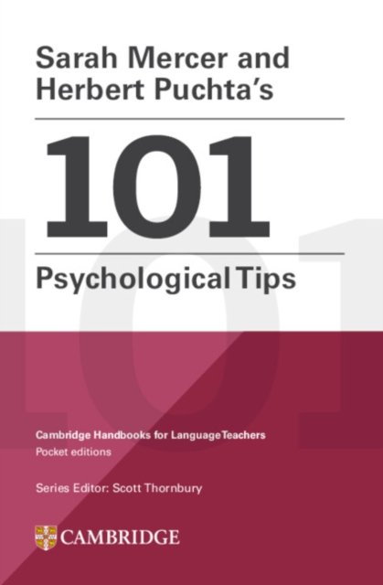 Sarah Mercer and Herbert Puchta''s 101 Psychological Tips