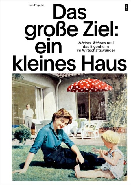 Das große Ziel: ein kleines Haus