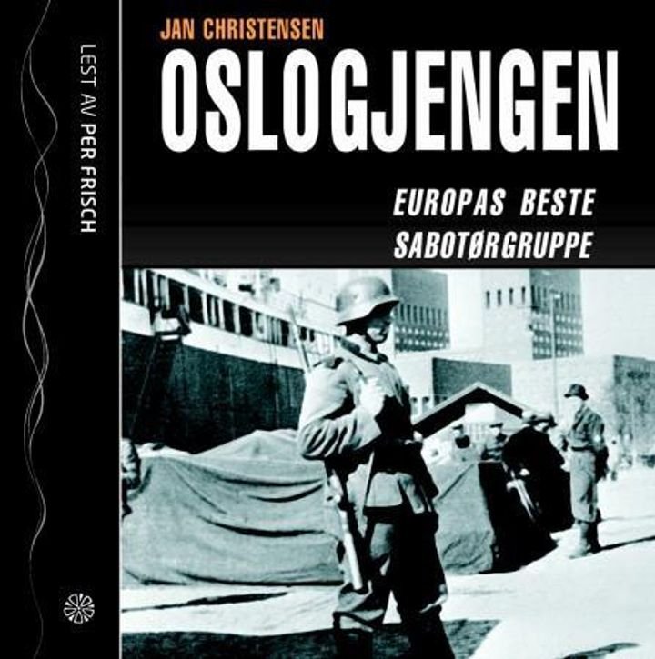 Oslogjengen - Europas beste sabotørgruppe